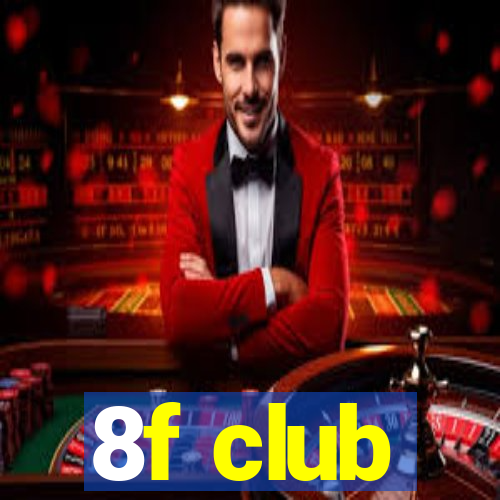 8f club